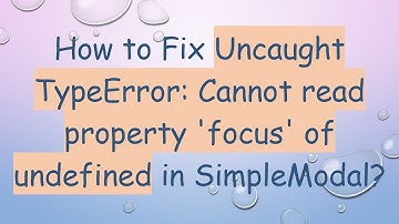 How to Fix Uncaught TypeError: Cannot read property 