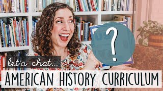 THE STRUGGLE WITH AMERICAN HISTORY HOMESCHOOL CURRICULUM | American History Curriculum Choices