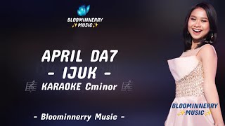 April Da7 - Ijuk Karaoke Nada cowok Cminor
