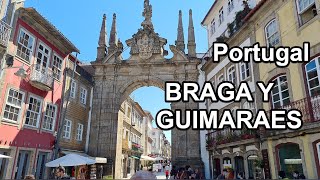 Braga y Guimaraes (Portugal)