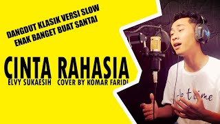 Cinta Rahasia - Elvy Sukaesih | Cover Dangdut Akustik | Komar Faridi
