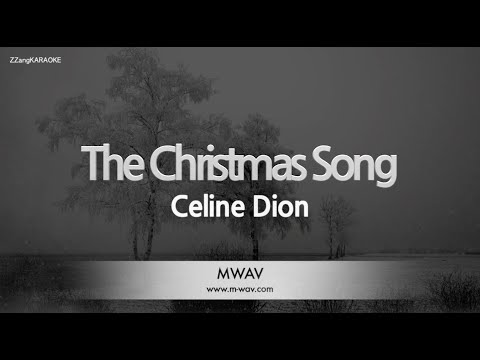 <strong>Celine</strong> Dion-The Christmas Song (<strong>Melody</strong>) [ZZang KARAOKE]