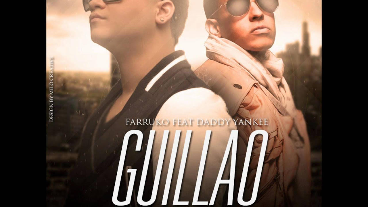 Farruko Ft. Daddy Yankee - Guillao (Prod. by Musicologo & Menes) 2012