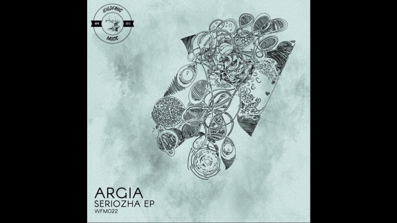 Argia  - Seriozha (The Oddness Remix) [Wildfang Music]
