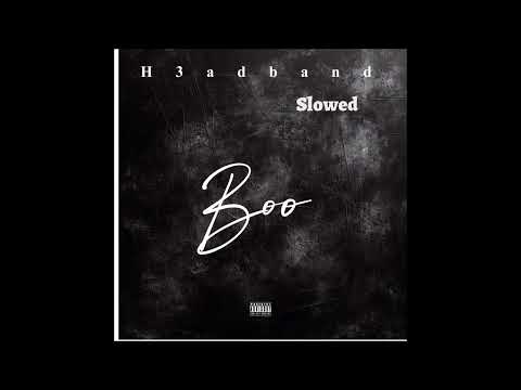 H3adband Boo Slowed