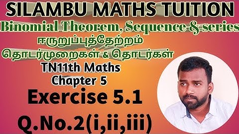 Exercise 5.1 Q.no.2(i,ii,iii)|TN 11th Maths|Chapter 5|Binomial theorem, Sequence and Series in tamil