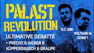 PALASTREVOLUTION 2023 mit Precht, Küppersbusch & Co + Ultimative Debatte