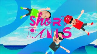 餓鬼レンジャー｢SHORT PANTS｣