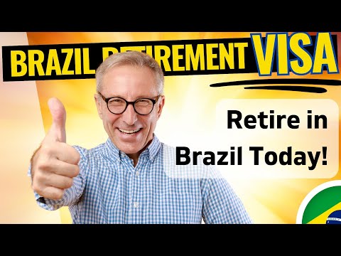 Brazil Retirement Visa 🏖️ the ULTIMATE overview 🔥