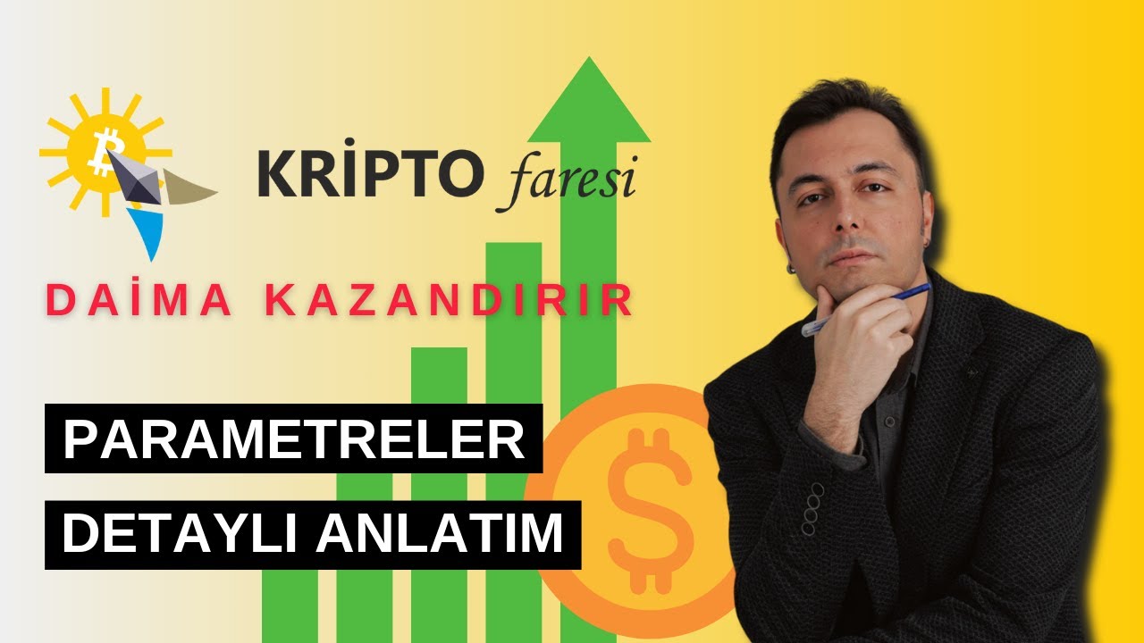 Kripto Faresi Parametreler Detaylı Anlatım