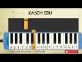 not pianika kasih ibu - tutorial belajar pianika lagu anak - not angka kasih ibu