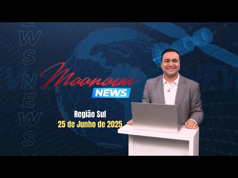 25/06/2025 - Maanaim News - Igreja Cristã Maranata