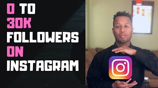 How I grew from 0 to 30k followers on Instagram in 7 months