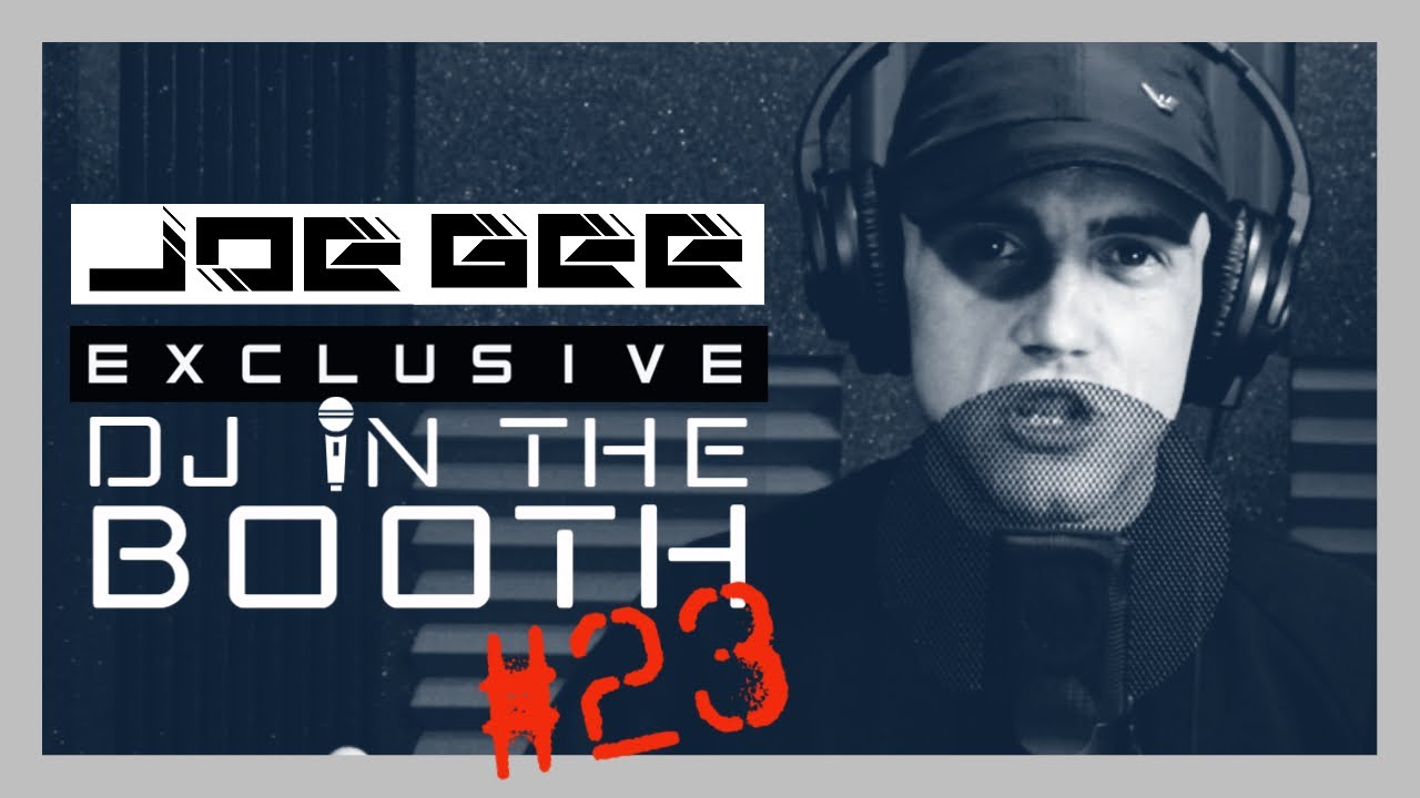 Joe Gee - MC In The Booth #23