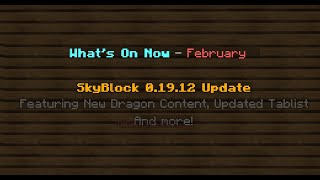 [February 28th] Alpha Testing - New Dragon Content, Tab List Widgets, and more! | Hypixel Skyblock screenshot 4