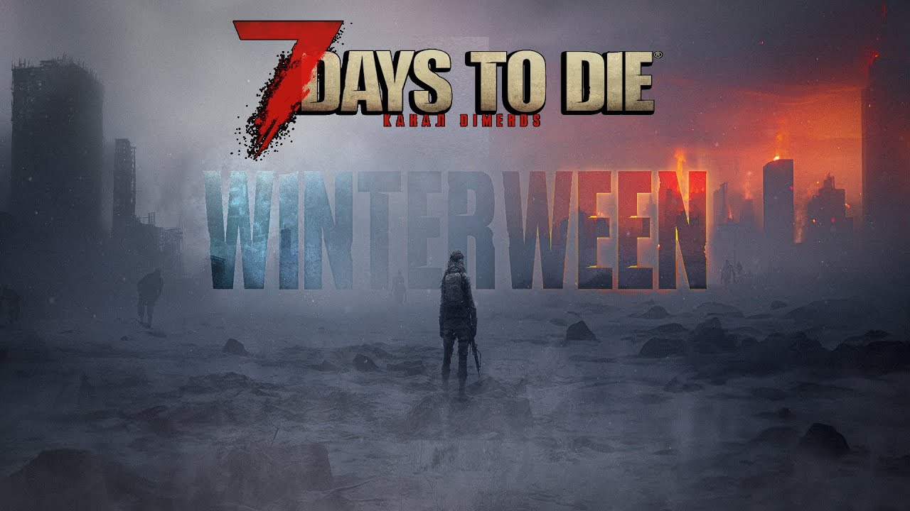 "Winterween" Криповый мoд  - 7 Days to Die. Вечная зима