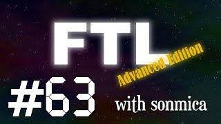 Ep 63 - FTL Advanced Edition with sonmica - Run 12