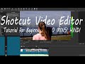 Shotcut Video Editor - Tutorial for Beginners in 20 MINS! HINDI [ 2020 ]