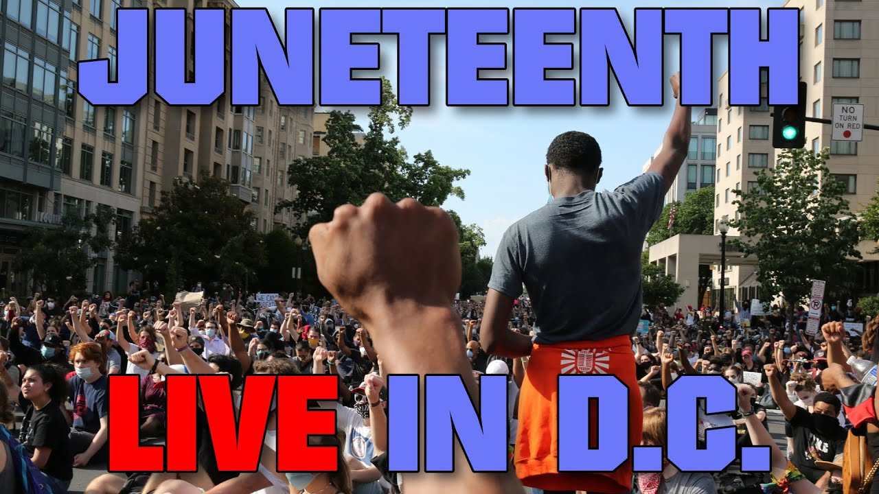 Juneteenth Celebrations and Protests in D.C.—Jenn LIVE