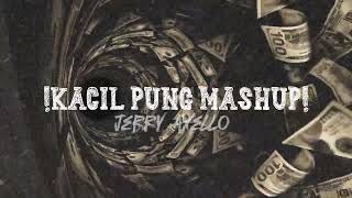 Kacil Pung Mashup Rmx Jerry Axello New 2k25