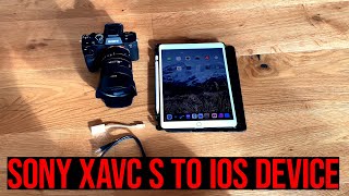 Import XAVC-S Video Files from a Sony Camera to iPad/iPhone