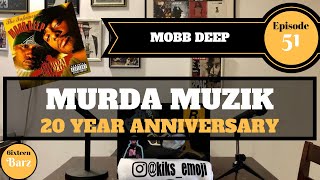 Mobb Deep Murda Muzik, 20 Year Anniversary Special | A Classic is Born