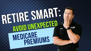 Irmaa And You Smart Strategies To Manage Your Medicare Costs