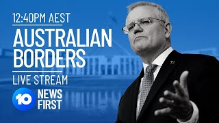 International Travel: PM Scott Morrison Announces Lifting of Australia's Border Ban | 10 News First