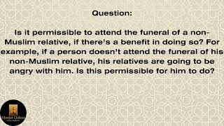 Can a Muslim Attend the Funeral of a Non-Muslim Relative? | Shaykh Sālih al-Fawzān