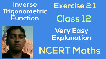 [PDF] Inverse Trigonometric Function | Class 12 | Exercise 2.1 | NCERT Maths