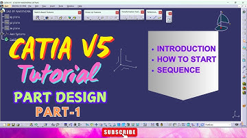 CATIA V5 Part Design Tutorials Part-1 | Part Modeling Introduction | Tutorials For Beginners #catia