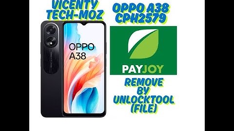 OPPO A38 CPH2579 MDM PAYJOY REMOVE BY UNLOCKTOOL WITH FILE