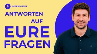 Antworten auf Eure Fragen | TEIL III