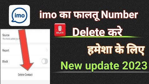 imo का फालतू number kaise delete करे|| हमेशा के लिए imo number kaise delete kare || imo contact dele