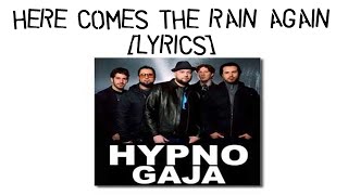 Hypnogaja - Here Comes The Rain Again || Eurythmics Cover ||  Lyrics