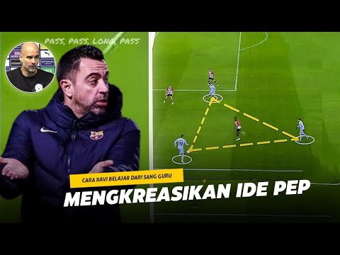 “Guardiola Mengajarkan Sepak Bola Terbaik Kepadaku” Inilah Cara Xavi Mengembangkan Taktik Guardiola