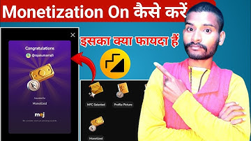 moj app monetization on kaise kare 2024 | moj app se paise kaise kamaye | moj app monetized kya hai