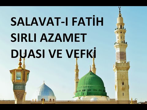 Salavat ı Fatih 120 BİN SALAVAT GÜCÜNDE Azameti Sırlı Duası ve Vefkinin yapımı