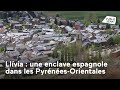 Llvia  une enclave espagnole dans les pyrnesorientales reportage