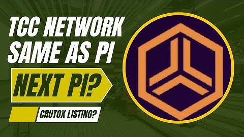 Is it Next Pi network?Similar to Pi network.Brand new TCC mining 2025.Crutox list when?TCC network..