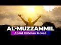 Al - Muzzammil by Abdul Rahman Mosad