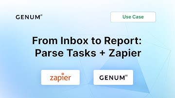 Use Case #4: Automating Mail Task Parsing: From Inbox to Report with Genum + Zapier