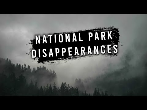 1 Hour Of Unexplained Disappearances In National Parks