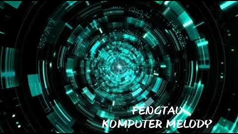 FENGTAU (FLOORFILLA - KOMPUTER MELODY) REMIX V2