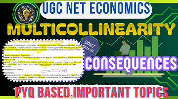 lecture 11||Multicollinearity Consequences with PYQ||UGC NET ECONOMICS
