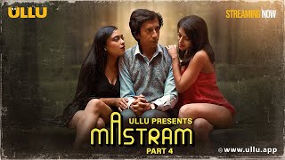 Mastram Part - 04 Streaming Now - To Watch Full Episode Download Subscribe Ullu