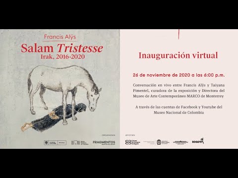 Inauguración | Salam Tristesse, Irak 2016-2020 del artista Francis Alÿs Inauguración | Salam Tristesse, Irak 2016-2020 del artista Francis Alÿs