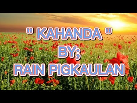 Kahanda   by Rain Pigkaulan   Moro Song Music Video