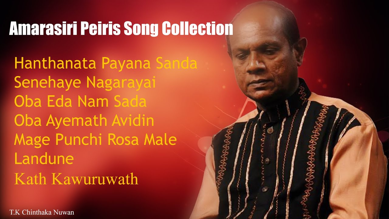 Amarasiri Peiris Songs Collection - YouTube
