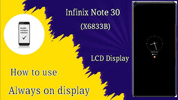 How to use Always on display on Infinix Note 30 (X6833B) LCD Display । Use AOD for all xos devices